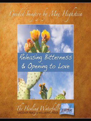 cover image of Releasing Bitterness & Opening to Love